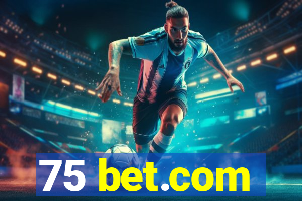 75 bet.com